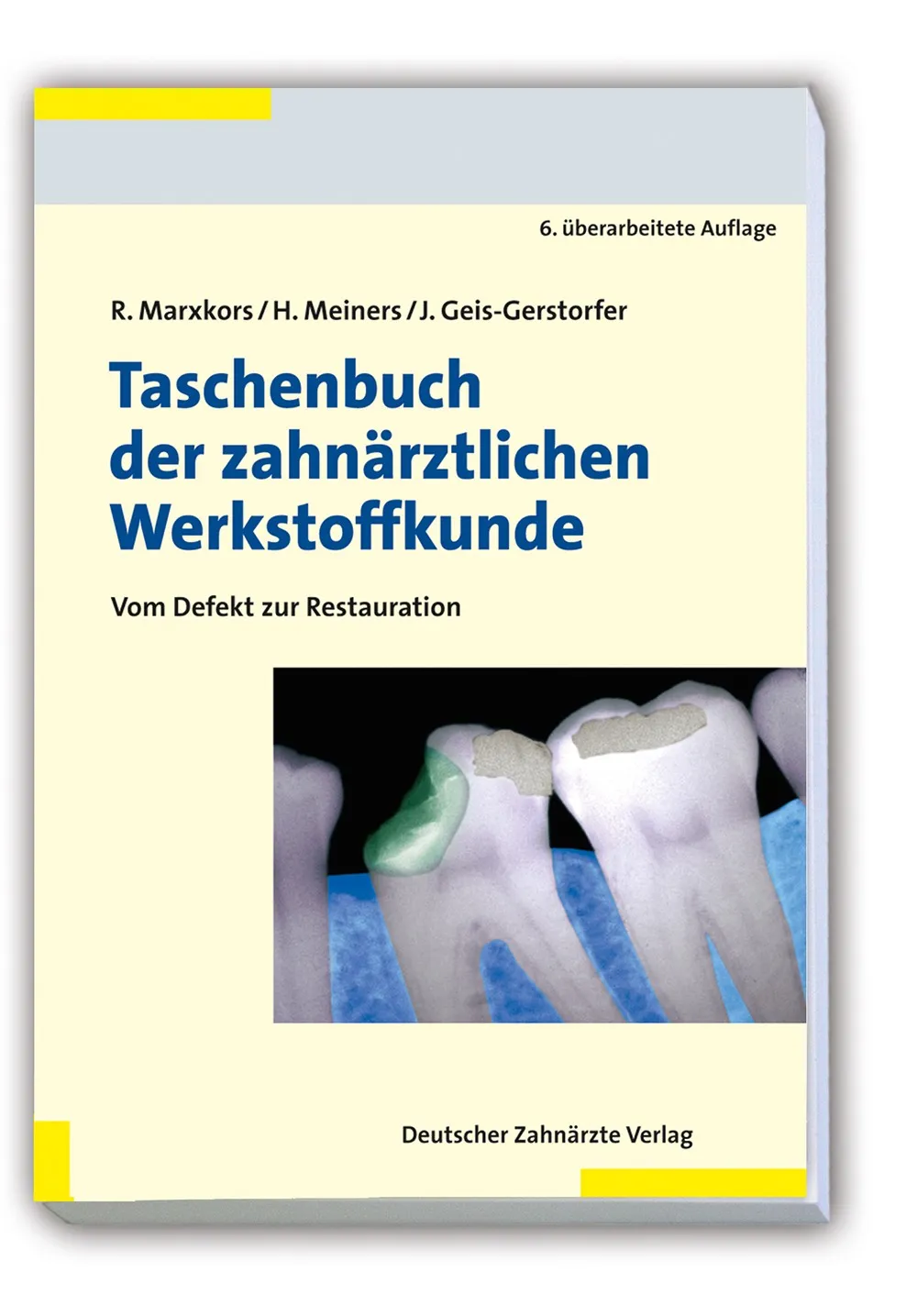 Taschenbuch der zahnärztlichen Werkstoffkunde Taschenbuch der zahnärztlichen Werkstoffkunde