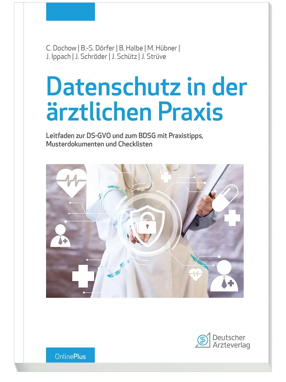 Datenschutz in der ärztlichen Praxis Datenschutz in der ärztlichen Praxis