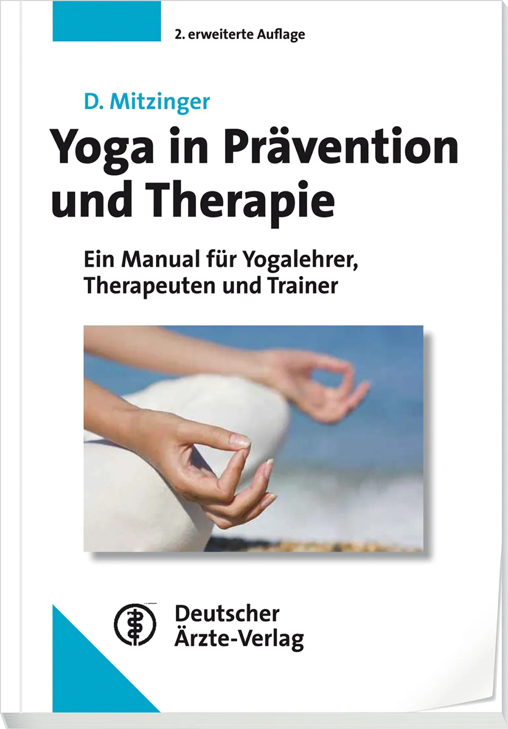 Yoga in Prävention und Therapie - eBook Yoga in Prävention und Therapie - eBook