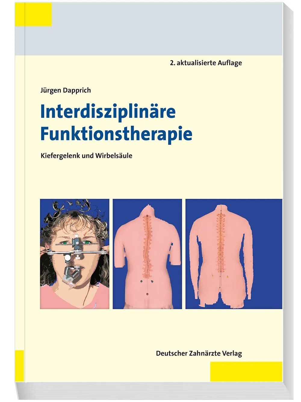 Interdisziplinäre Funktionstherapie Interdisziplinäre Funktionstherapie