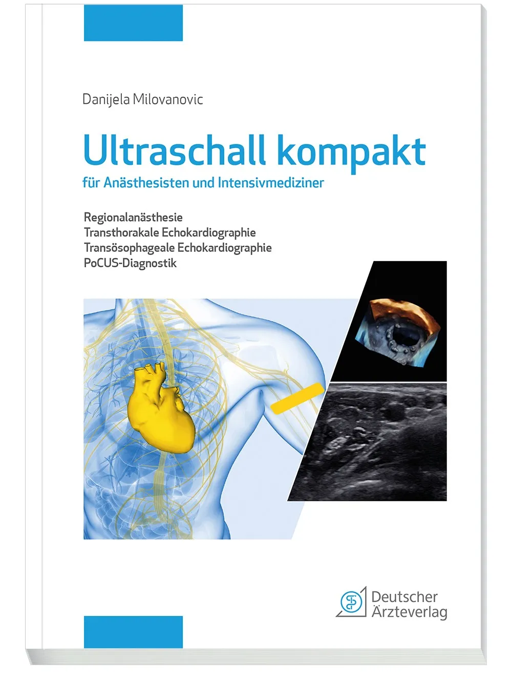 Ultraschall kompakt für Anästhesisten und Intensivmediziner Ultraschall kompakt für Anästhesisten und Intensivmediziner